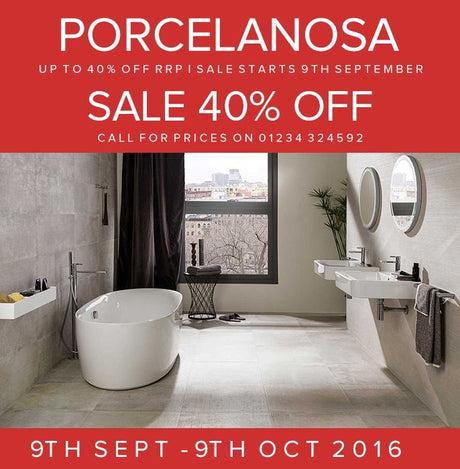 Porcelanosa 40% OFF SALE | 9th September - 9th October 2016